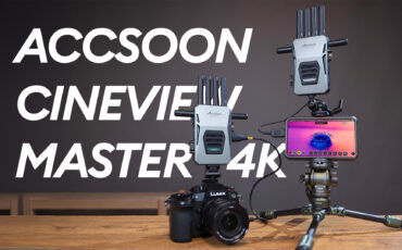 Accsoon CineView Master 4K Review – An Affordable Wireless Video Transmission Powerhouse