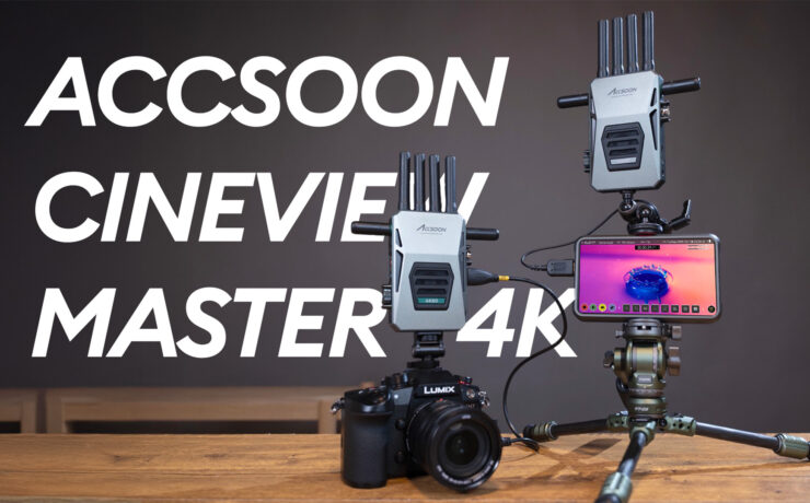 Accsoon CineView Master 4K Review – An Affordable Wireless Video Transmission Powerhouse