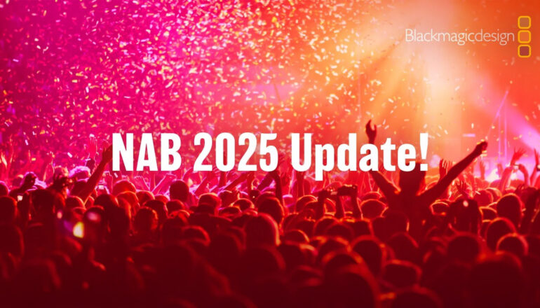 Actualización de Blackmagic Design sobre la NAB 2025 - Únete a la transmisión en vivo