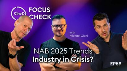 NAB 2025 Wrap-Up & Announcements | Industry in Crisis? | with Michael Cioni - CineD Focus Check Ep59